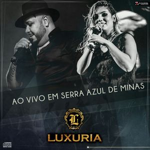 Capa CD Ao Vivo Em Serra Azul - MG - Luxúria