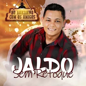 Capa CD No Barzinho Com Os Amigos - Jaldo Sem Retoque