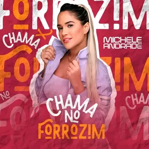 Capa CD Chama No Forrozim - Michele Andrade
